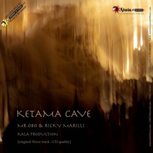 Ketama Cave - Mr.Obo - Ricky Marilli - Kala Production