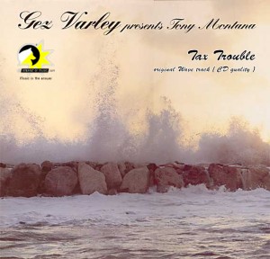 Tax Trouble - Gez Varley present Tony Montana